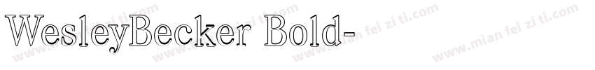 WesleyBecker Bold字体转换